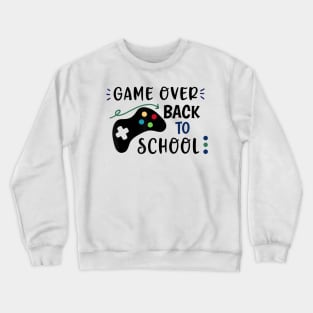 Game Over Back To School Crewneck Sweatshirt